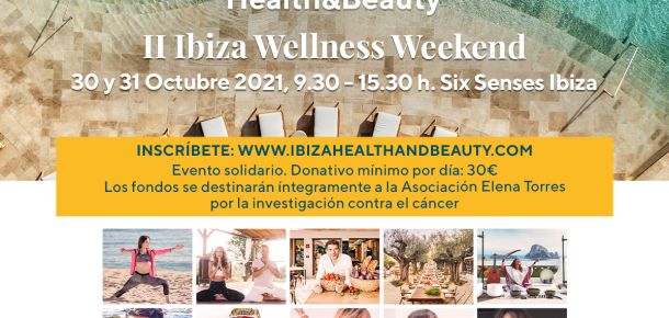 Ibiza celebra el II Ibiza Wellness Weekend con los mejores talentos del bienestar en Six Senses Ibiza el 30 y 31 de octubre de 2021